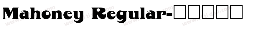 Mahoney Regular字体转换